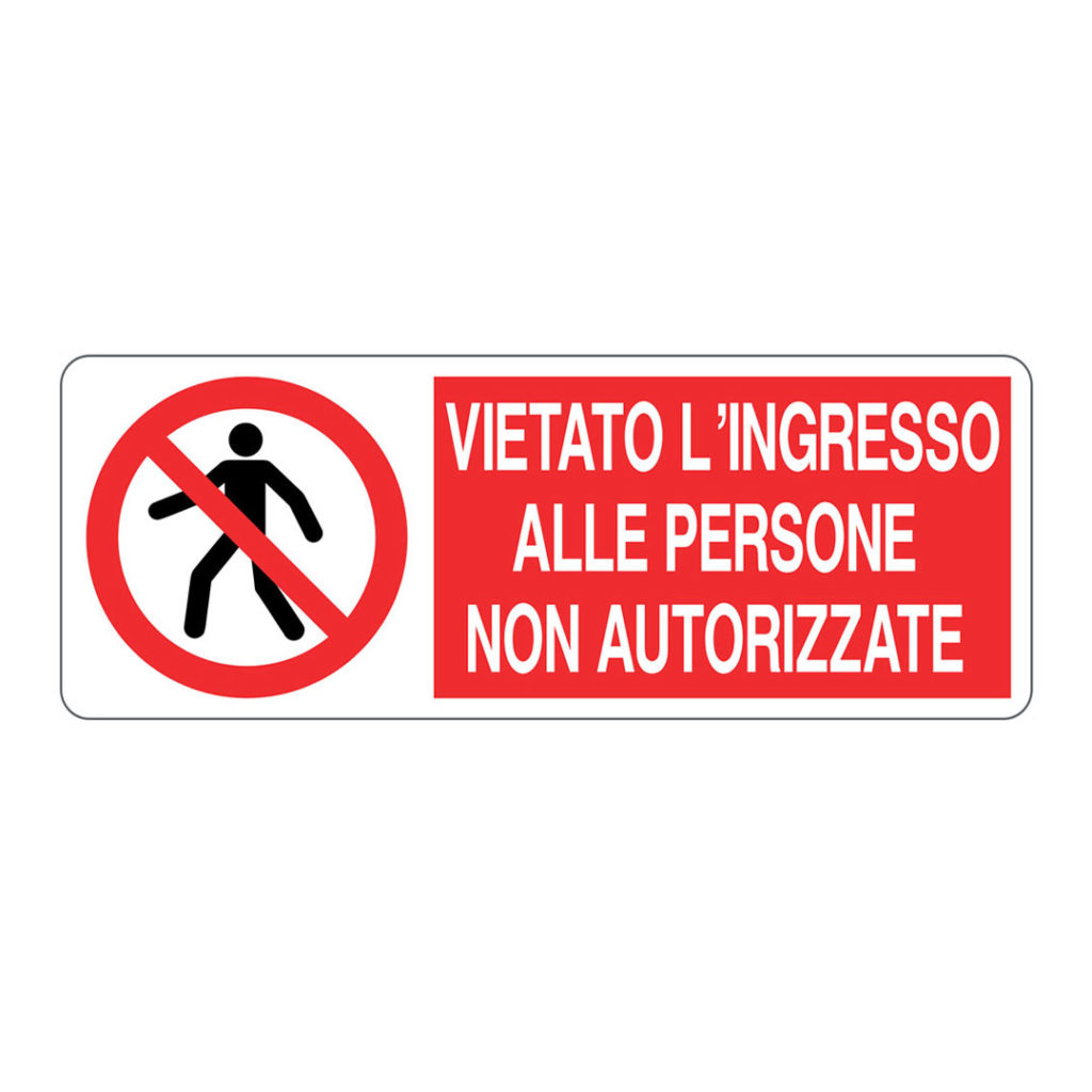 cartello divieto accesso non autorizzati