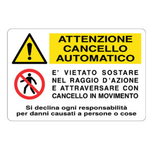 cartello attenzione cancello automatico