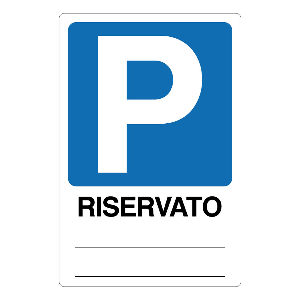 Cartello Parcheggio Riservato. in alluminio. Personalizzabile