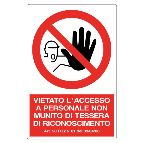cartello di sicurezza vietato l'accesso