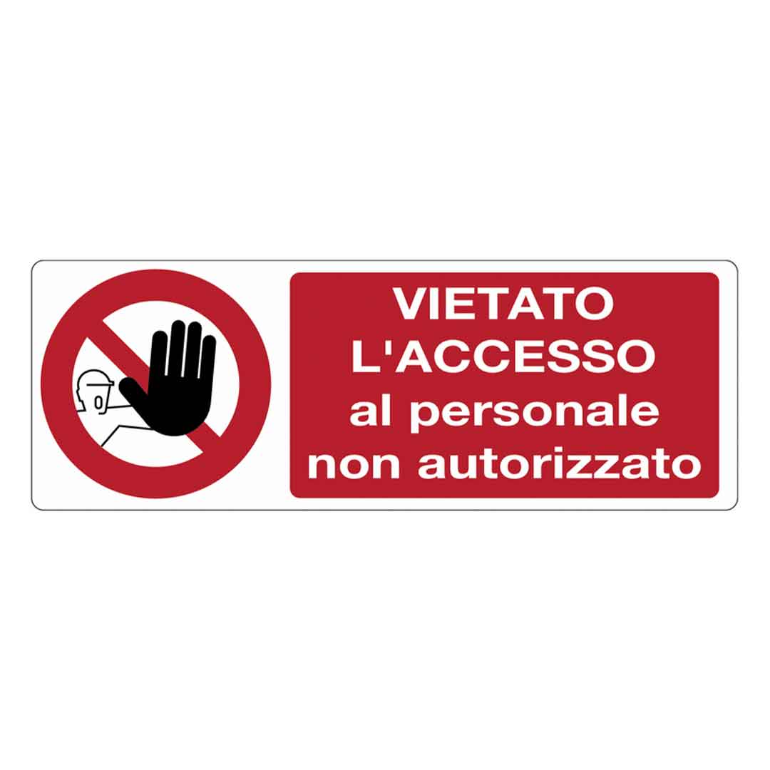 Cartello in alluminio Vietato l'accesso alle persone non autorizzate