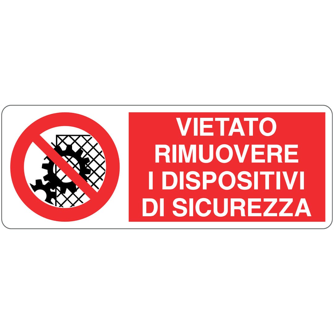 Cartello in alluminio Vietato rimuovere i dispositivi di sicurezza