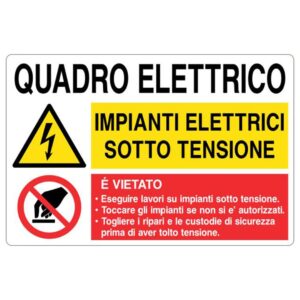 Cartello in alluminio "Quadro elettrico impianti elettrici sotto tensione"