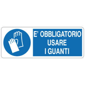 Cartello in alluminio "È obbligatorio usare i guanti"