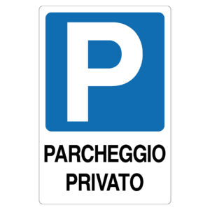 Cartello in alluminio "Parcheggio privato"