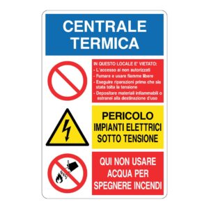 Cartello in alluminio “Centrale termica”+Divieti/Pericoli
